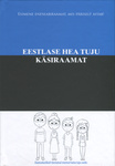 Eestlase hea tuju käsiraamat