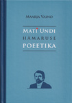 Mati Undi hämaruse poeetika