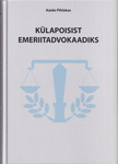 Külapoisist emeriitadvokaadiks