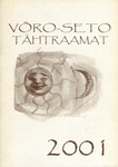 Võro-Seto tähtraamat vai kallendri 2001. aastaga pääle