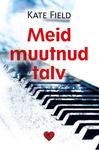 Meid muutnud talv