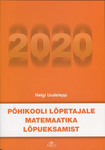 Põhikooli lõpetajale matemaatika lõpueksamist 2020