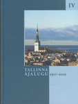 Tallinna ajalugu 1917-2019 (4. osa)