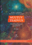 Muutuv teadvus (2. osa)