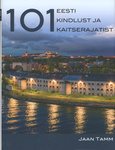 101 Eesti kindlust ja kaitserajatist