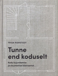 Tunne end koduselt
