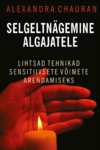 Selgeltnägemine algajatele