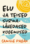 Elu ja teised surmalähedased kogemused