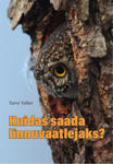 Kuidas saada linnuvaatlejaks
