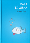 Kala ei lärma