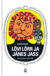 Lõvi Lõrr ja jänes Jass