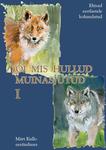 Oi mis hullud muinasjutud (1. osa)