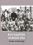Korvpallile elatud elu
