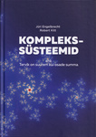 Komplekssüsteemid ehk tervik on suurem kui osade summa