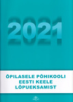 Õpilasele põhikooli eesti keele lõpueksamist 2021
