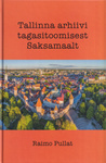 Tallinna arhiivi tagasitoomisest Saksamaalt