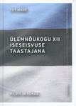 Ülemnõukogu XII iseseisvuse taastajana