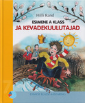 Esimene A klass ja kevadekuulutajad