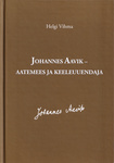Johannes Aavik – aatemees ja keeleuuendaja
