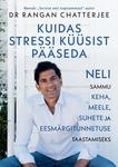 Kuidas stressi küüsist pääseda