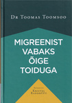 Migreenist vabaks õige toiduga