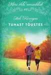 Tuhast tõustes