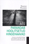 Aeg parandab hoolitsetud hingehaavad