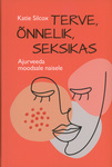 Terve, õnnelik, seksikas