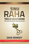 Sinu raha täielik muutumine