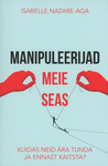 Manipuleerijad meie seas