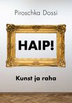 Haip! Kunst ja raha