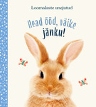 Head ööd, väike jänku!