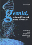 Geenid, mis määravad meie olemuse