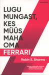Lugu mungast, kes müüs maha oma Ferrari