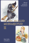 Oi mis hullud muinasjutud (2. osa)