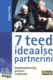  7 teed ideaalse partnerini 