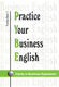  Practice Your Business English  2. osa