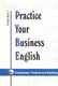  Practice Your Business English  3. osa