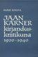  Jaan Kärner kirjanduskriitikuna 1920-1940 