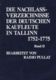  Die Nachlaßverzeichnisse der deutschen Kaufleute in Tallinn 1752-1775. Tallinna saksa kaupmeeste varandusinventarid 1752-1775.  2. osa