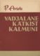  Vadjalane kätkist kalmuni 