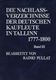  Die Nachlassverzeichnisse der deutschen Kaufleute in Tallinn 1777-1800. Tallinna saksa kaupmeeste varandusinventarid 1777-1800  3. osa