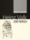  Heinz Valk. 200 nägu 