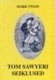  Tom Sawyeri seiklused 