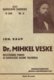  Dr. Mihkel Veske 
