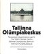  Tallinna Olümpiakeskus 