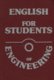  English for Students of Engineering 