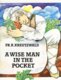  A wise man in the pocket 