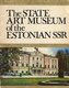  The State Art Museum of the Estonian SSR 