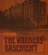  The Worker's Basement 